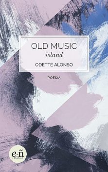 Old Music Island, Odette Alonso