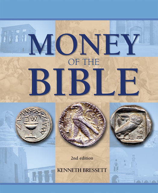 Money of the Bible, Kenneth Bressett
