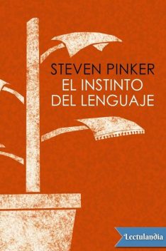 El instinto del lenguaje, Steven Pinker