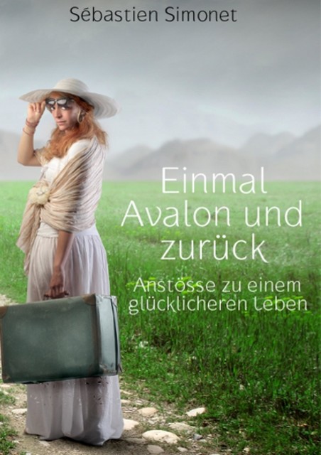 Einmal Avalon und zurück, Sébastien Simonet