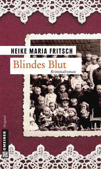 Blindes Blut, Heike Maria Fritsch