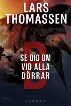 B – SE DIG OM VID ALLA DÖRRAR, Lars Thomassen