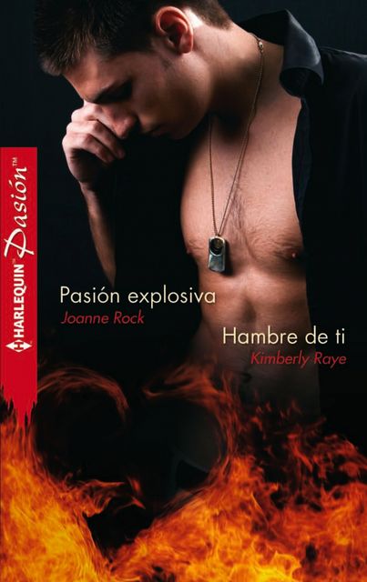Pasión explosiva/Hambre de ti, Joanne Rock
