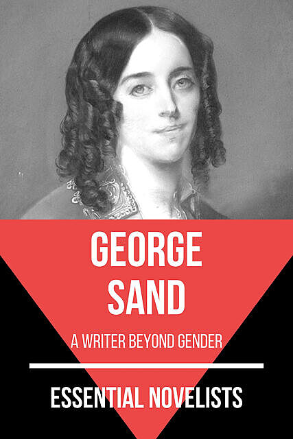 Essential Novelists – George Sand, George Sand, August Nemo