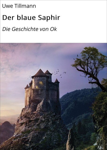 Der blaue Saphir, Uwe Tillmann