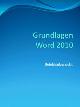 Grundlagen Word 2010 Befehlsübersicht, MC Eisen