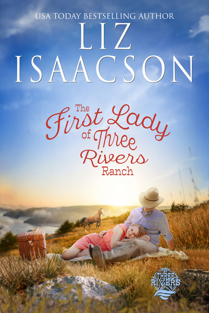 The First Lady of Three Rivers Ranch, Liz Isaacson