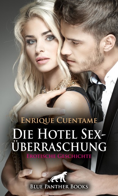 Die Hotel Sexüberraschung | Erotische Geschichte, Enrique Cuentame