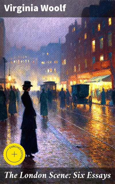 The London Scene: Six Essays, Virginia Woolf