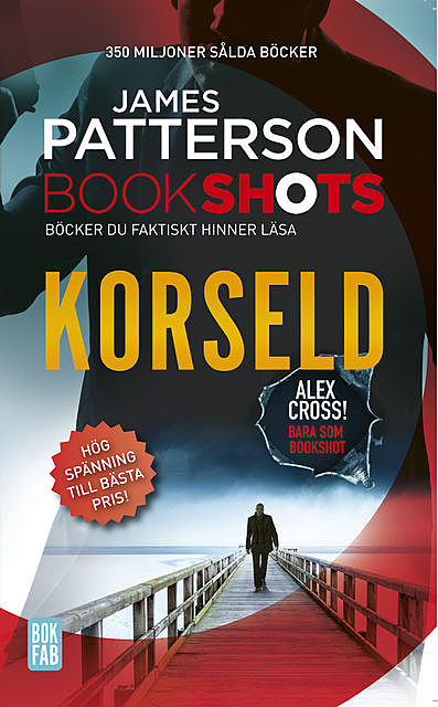 Bookshots: Korseld – Alex Cross, James Patterson