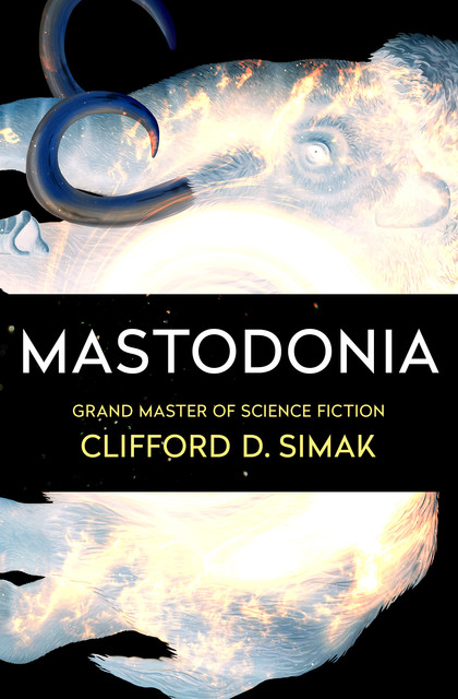 Mastodonia, Clifford Simak