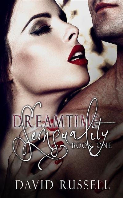 Dreamtime Sensuality 1, David Russell