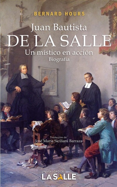 Juan Bautista de La Salle, Bernard Hours