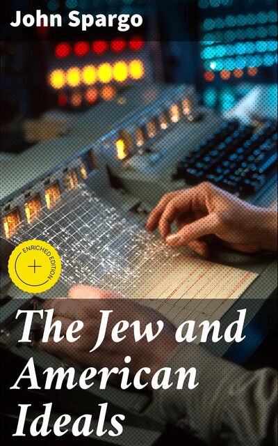 The Jew and American Ideals, John Spargo