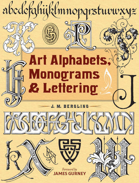 Art Alphabets, Monograms, and Lettering, J.M.Bergling