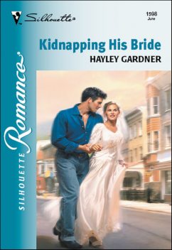 Kidnapping His Bride, Hayley Gardner