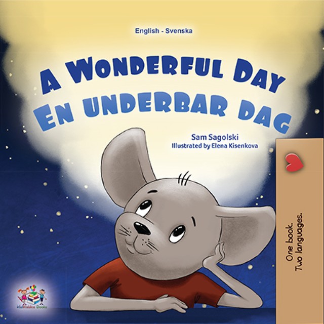 A Wonderful Day En underbar dag, KidKiddos Books, Sam Sagolski