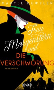 Frau Morgenstern und die Verschwörung, Marcel Huwyler