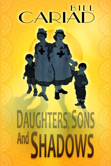 Daughters, Sons and Shadows, Bill Cariad