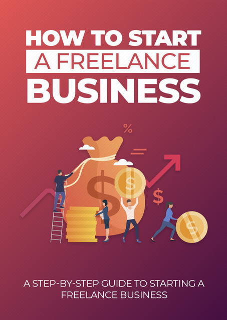 How to start a freelance business, empreender