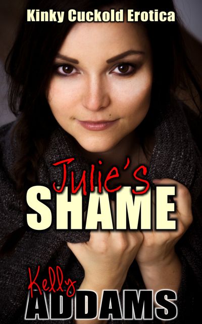 Julie's Shame, Kelly Addams
