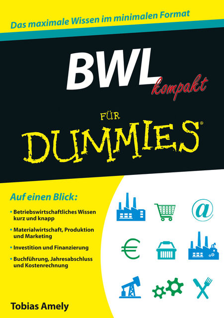 BWL kompakt für Dummies, Tobias Amely