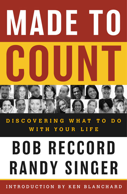 Made to Count, Bob Reccord, Randy Singer