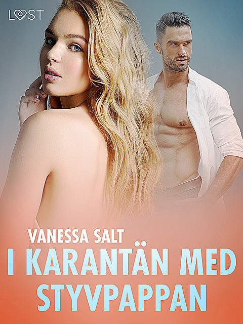 I karantän med styvpappan – erotisk novell, Vanessa Salt