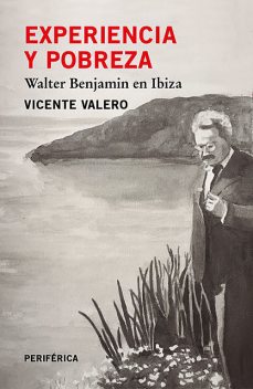 Experiencia y pobreza, Vicente Valero