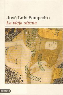 La Vieja Sirena, José Luis Sampedro