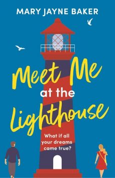 Meet Me at the Lighthouse, Mary Baker