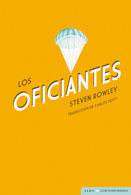 Los oficiantes, Steven Rowley