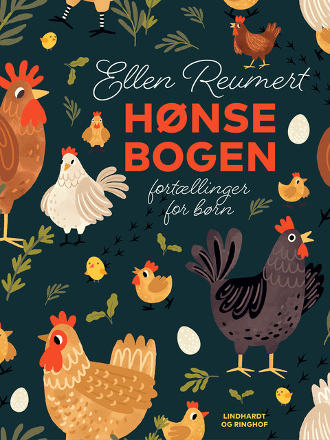 Hønsebogen. Fortællinger for børn, Ellen Reumert