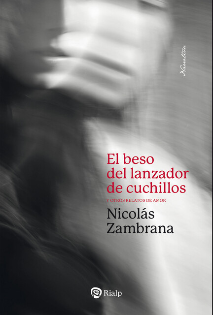 El beso del lanzador de cuchillos, Nicolás Zambrana