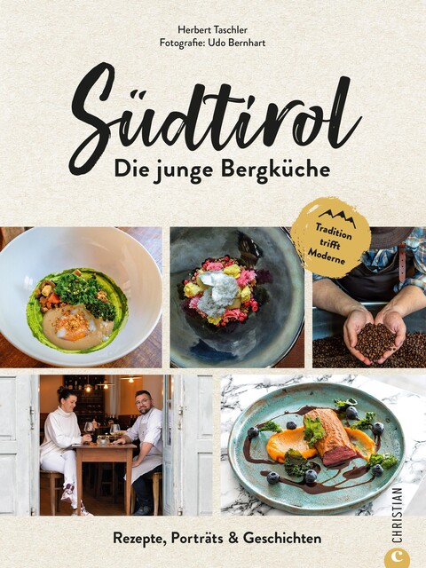 Südtirol: Die junge Bergküche, Herbert Taschler