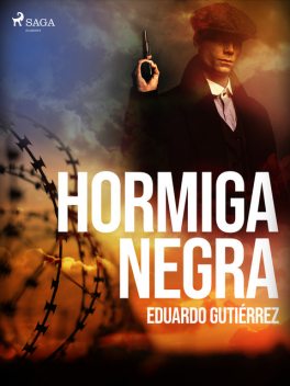 Hormiga negra, Eduardo Gutiérrez