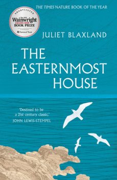 The Easternmost House, Juliet Blaxland