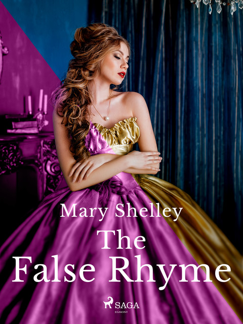 The False Rhyme, Mary Shelley
