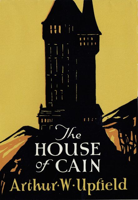 The House of Cain, Arthur W. Upfield