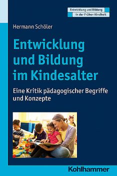 Entwicklung und Bildung im Kindesalter, Hermann Schöler