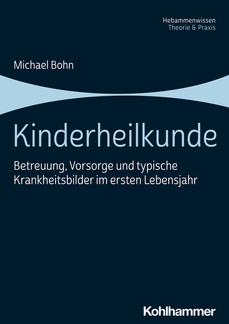 Kinderheilkunde, Michael Bohn