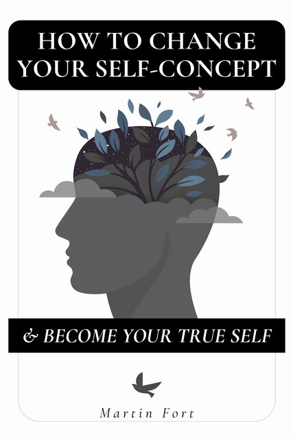 Self-concept, Martin Fort