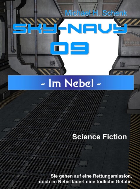Sky-Navy 09 – Im Nebel, Michael Schenk