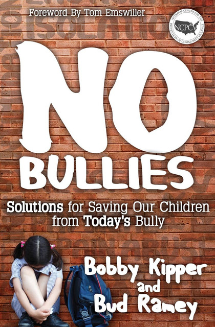No Bullies, Bobby Kipper, Bud Ramey