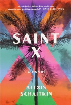 Saint X, Alexis Schaitkin