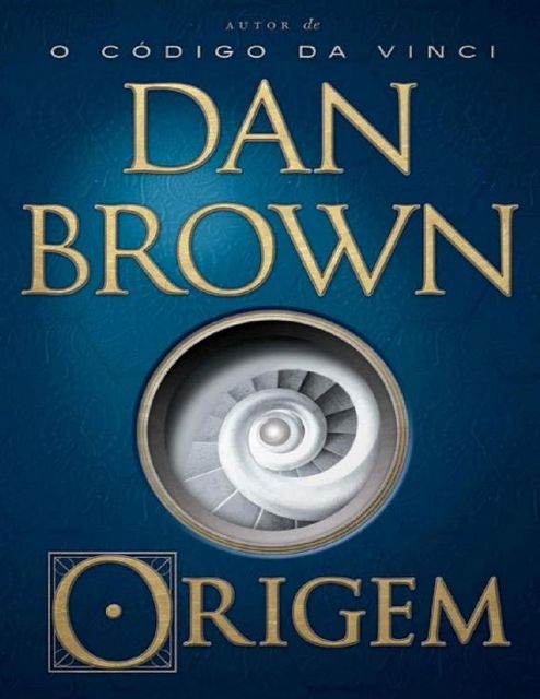 Origem (Robert Langdon), Dan Brown
