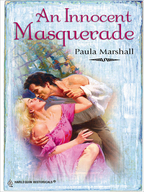 An Innocent Masquerade, Paula Marshall