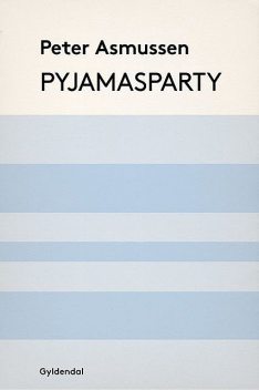 Pyjamasparty, Peter Asmussen