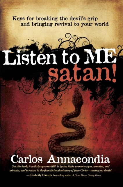 Listen To Me Satan, Carlos Annacondia