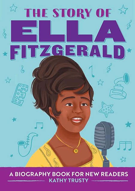 The Story of Ella Fitzgerald, Kathy Trusty